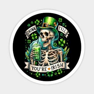 St Patrick's, Drink Till You're Love Irish Skeleton Magnet